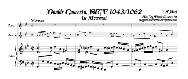 Concerto for 2 Violins, BWV 1043, all three mvmts., arr. for 2 recorders & kbd.