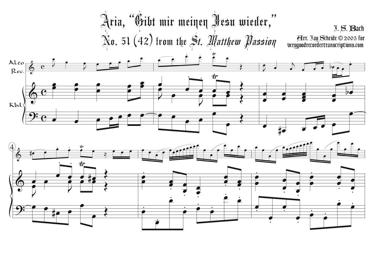 Aria, “Gibt mir meinen Jesu wieder,” from the *St. Matthew Passion*, BWV 244