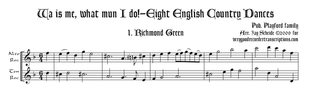 Wa is me, what mun I do!—8 English Country Dances for alto & tenor recorders