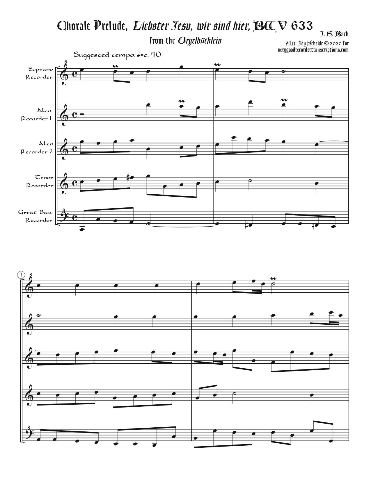 Chorale Prelude, “Liebster Jesu, wir sind hier”, BWV 633, arr. for Recorder Quintet